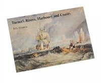 TURNER'S RIVER, HARBOURS & COASTS by Eric Shanes at Ross's Online Art Auctions
