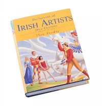 DICTIONARY OF IRISH ARTISTS, 20TH CENTURY, SECOND EDITION at Ross's Online Art Auctions