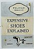 EXPENSIVE SHOES EXPLAINED by R. Scott at Ross's Online Art Auctions